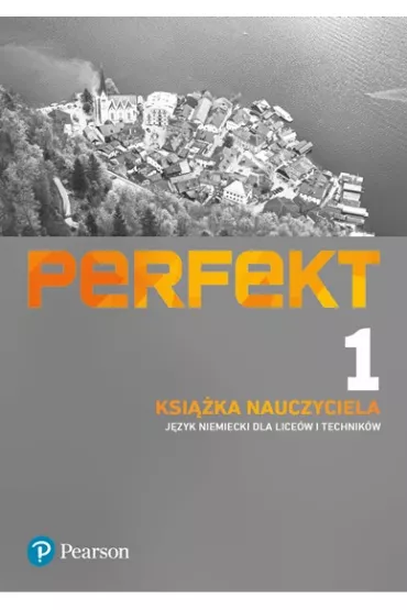 Perfekt 1. Ksi��ka nauczyciela + DVD + CD + kod do eDesku. J�zyk niemiecki dla lice�w i technik�w - Anna Wojdat-Niklewska, Beata Jaroszewicz