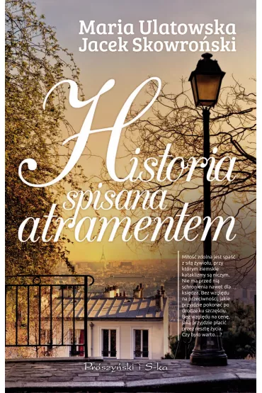 Historia spisana atramentem - Jacek Skowro�ski, Maria Ulatowska