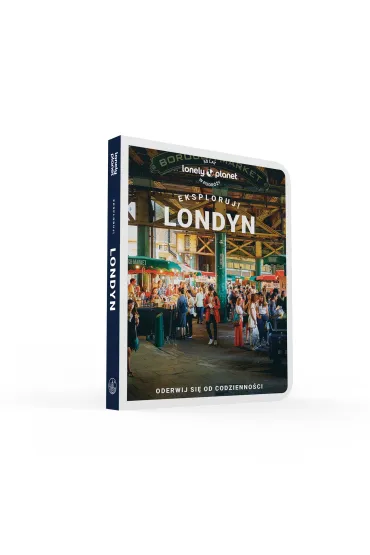 Londyn. Eksploruj!