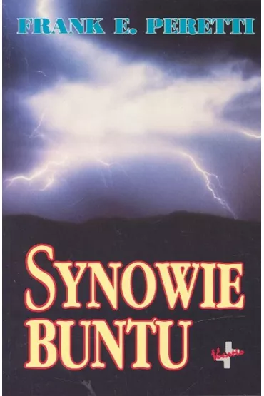 Synowie buntu - Frank Peretti, Frank E Peretti
