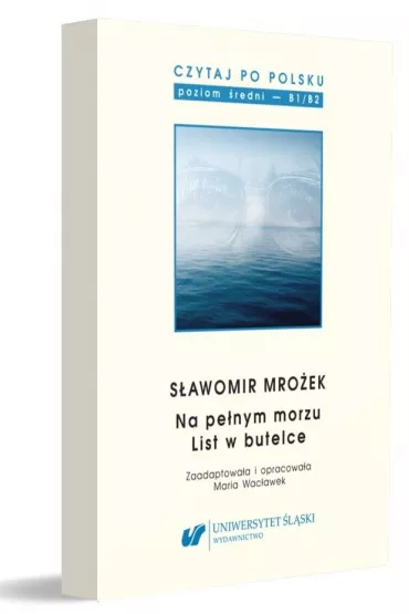 S�awomir Mro�ek: Na pe�nym morzu, List w butelce. Czytaj po polsku. Tom 15 - Maria Wac�awek