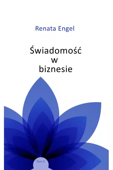 �wiadomo�� w biznesie. Tom 5 - Renata  Engel