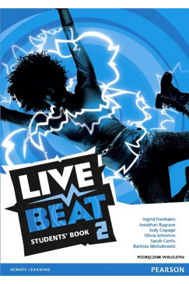 Live Beat 2. Student's Book + MP3 CD (podr�cznik wieloletni) - Bartosz Micha�owski, Jonathan Bygrave, Judy Copage, Olivia Johnston, Sarah Curtis, Ingrid Freebairn