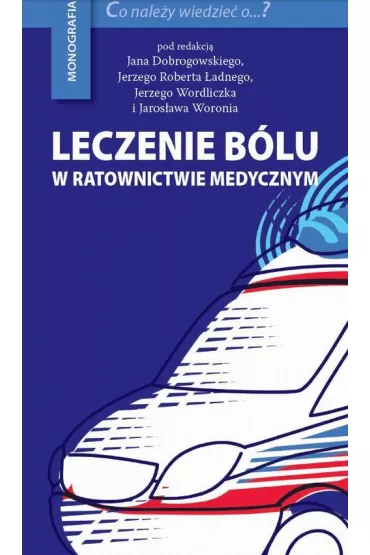 eBook Leczenie blu w ratownictwie medycznym pdf - Jan Dobrogowski