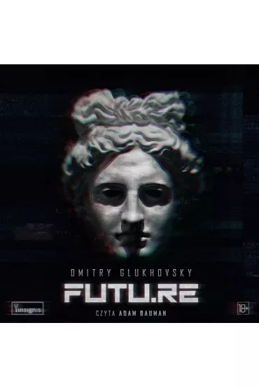 Audiobook FUTU.RE mp3 - Dmitry Glukhovsky