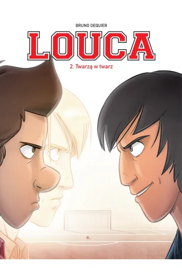 Louca. Tom 2. Twarz� w twarz