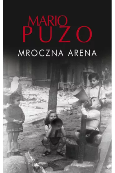 Mroczna arena - Mario Puzo