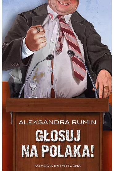 G�osuj na Polaka! - Aleksandra  Rumin