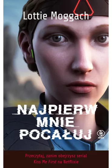 Najpierw mnie pocauj - Lottie Moggach