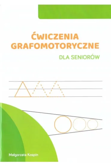 �wiczenia grafomotoryczne dla senior�w - Ma�gorzata  Kospin