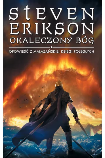 eBook Okaleczony B�g. Opowie�ci z Malaza�skiej Ksi�gi Poleg�ych. Tom 10 mobi epub - Steven Erikson