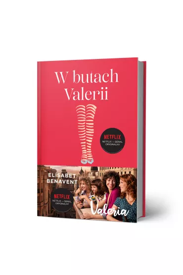 W butach Valerii. Valeria. Tom 1 - Elisabet Benavent