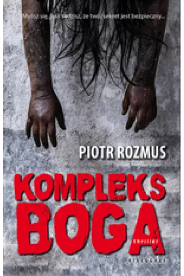 Kompleks boga - Piotr Rozmus
