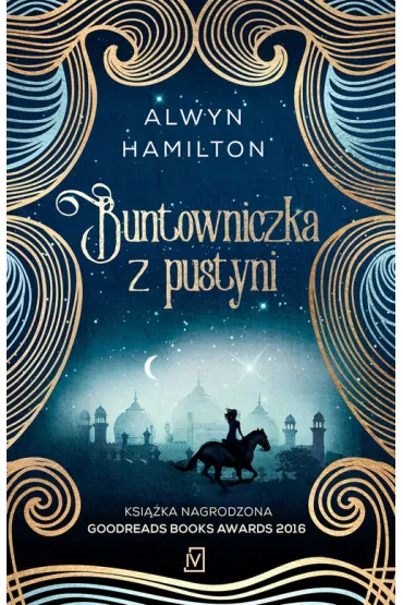 Buntowniczka z pustyni. Tom 2 - Alwyn Hamilton