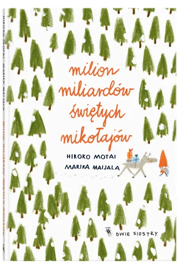 Milion miliard�w �wi�tych Miko�aj�w - Hiroko Motai, Marika  Maijala