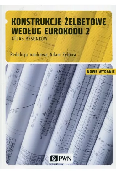Konstrukcje �elbetowe wed�ug Eurokodu 2 - Adam Zybura