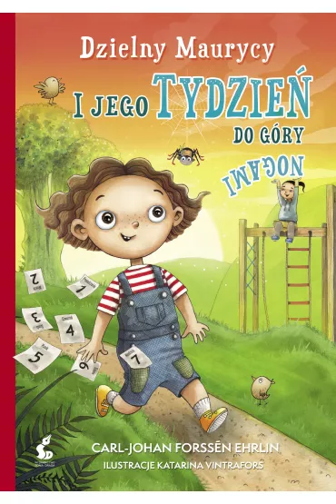 Dzielny Maurycy i jego tydzie� do g�ry nogami - Carl-Johan Forss�n-Ehrlin