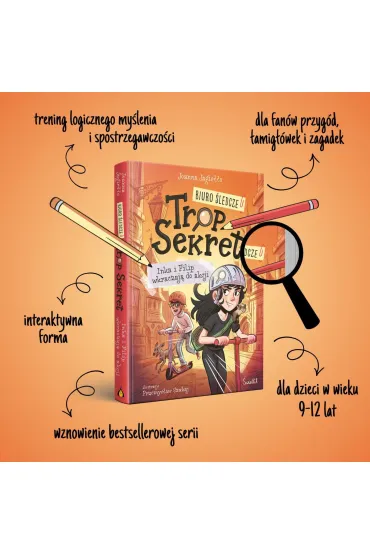 Inka i Filip wkraczaj� do akcji. Biuro �ledcze Trop Sekret. Tom 1 - Joanna Jagie��o