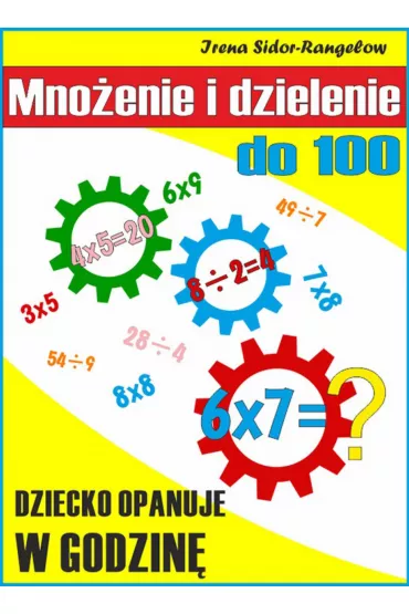 eBook Mno�enie i dzielenie do 100. Tabliczka mno�enia w jednym palcu mobi epub - Irena Sidor-Range�owa