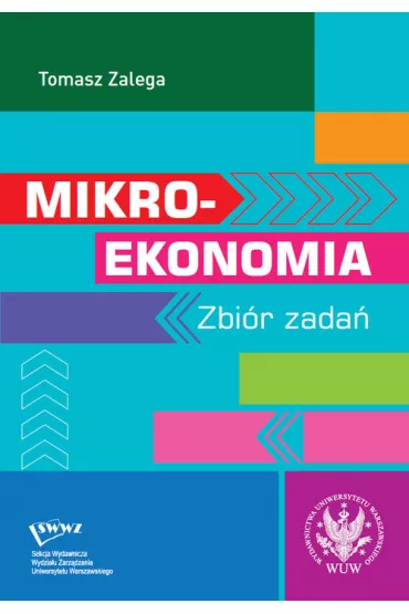 Mikroekonomia. Zbi�r zada� - Tomasz Zalega