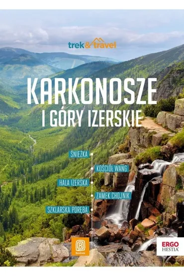 Karkonosze i G�ry Izerskie. trek&travel w.2 - Mariola  Borecka