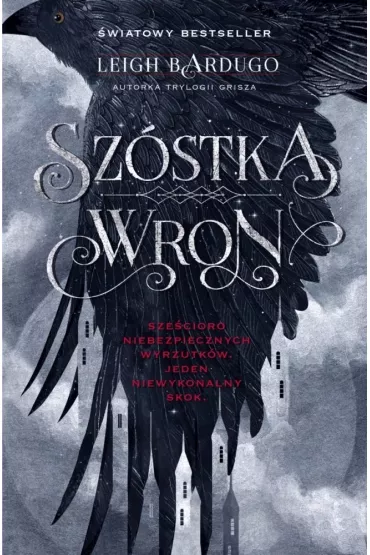 Sz�stka wron. Tom 1 - Leigh Bardugo
