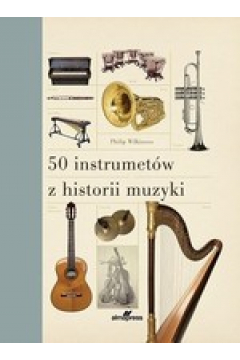 50 instrumentw z historii muzyki