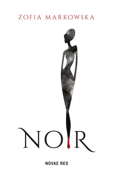 Noir - Zofia  Markowska