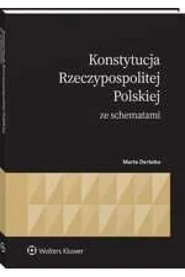 Konstytucja Rzeczypospolitej Polskiej ze schematam - Marta Derlatka