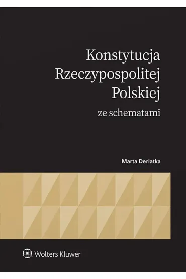 Konstytucja Rzeczypospolitej Polskiej ze schematam - Marta Derlatka