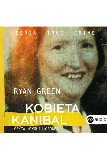 Audiobook Kobieta kanibal mp3 - Ryan  Green