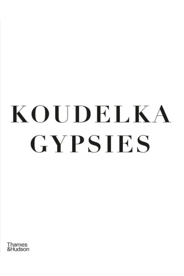 Gypsies - Josef Koudelka