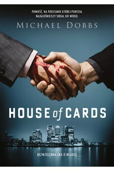 House of Cards - Michael Dobbs