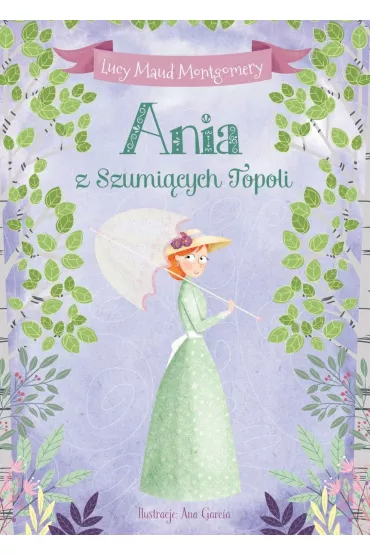 Ania z Szumi�cych Topoli - Lucy Maud Montgomery