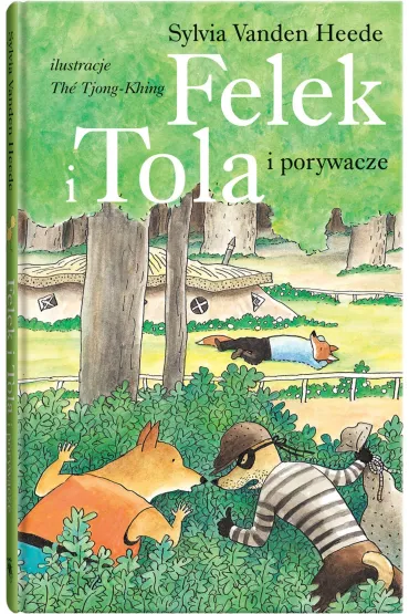 Felek i Tola i porywacze - Sylvia Vanden Heede