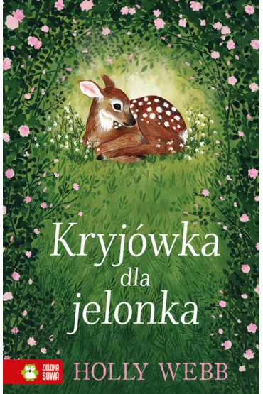 Kryj�wka dla jelonka - Holly Webb