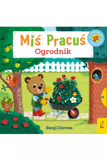 Mi� Pracu�. Ogrodnik - Benji  Davies