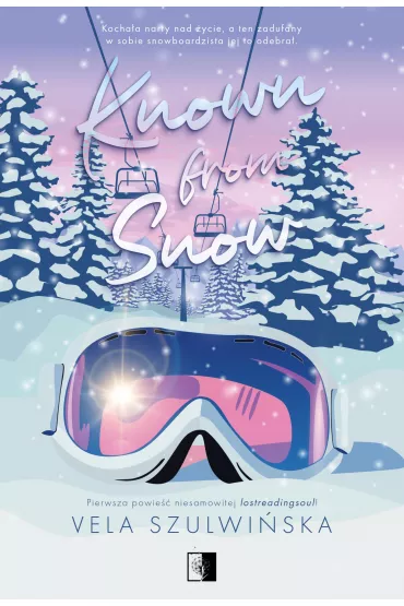 Known from Snow - Vela Szulwi�ska