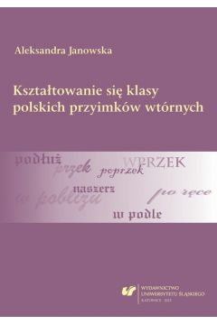 eBook Ksztatowanie si klasy polskich przyimkw wtrnych pdf