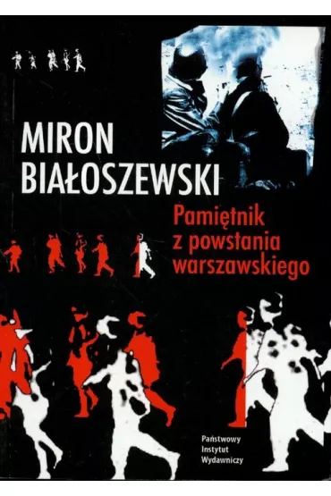 Pami�tnik z powstania warszawskiego - Miron Bia�oszewski