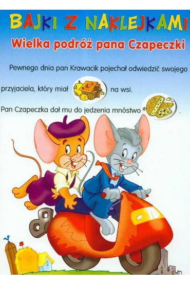 Bajki z naklejkami Wielka podr� pana Czapeczki