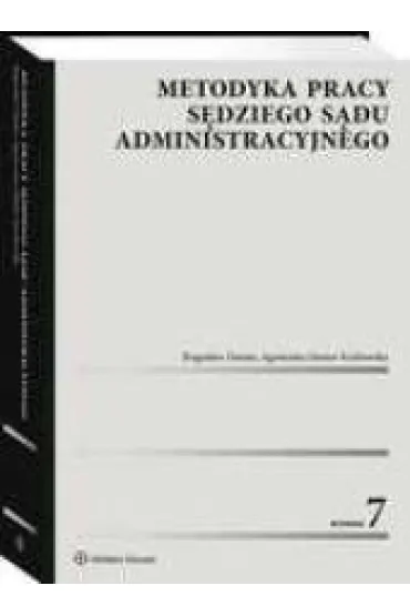 Metodyka pracy s�dziego s�du administracyjnego - Bogus�aw Dauter, Agnieszka  Dauter-Koz�owska