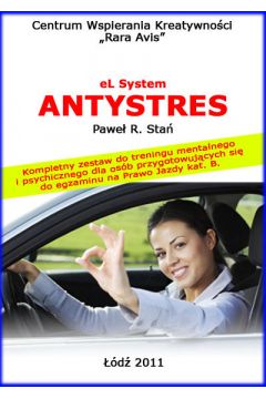 Audiobook System Antystres. Kompletny zestaw do treningu mentalnego i psychicznego dla osb przygotowujcych si do egzaminu na prawo jazdy kat. B mp3