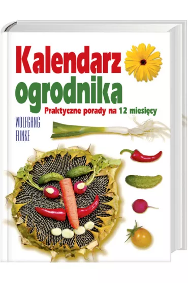 Kalendarz ogrodnika - Wolfgang Funke