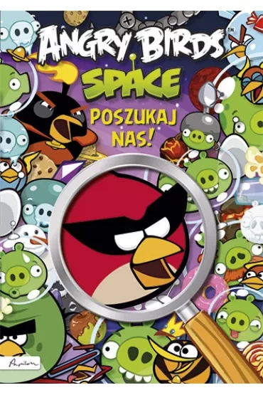 Angry Birds Space Poszukuj� nas!