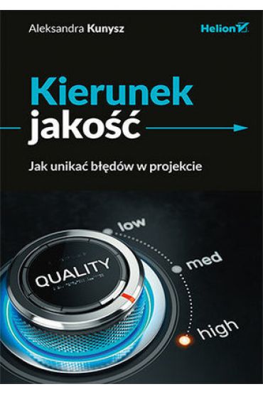 Kierunek jakość. Jak unikać błędów w projekcie