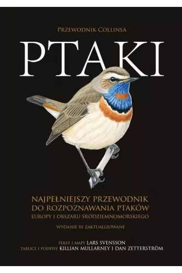 Ptaki. Przewodnik Collinsa - Svensson Lars, Dan  Zetterstrm, Mullarney Killian