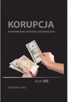 eBook Korupcja w (prywatnym) sektorze gospodarczym. Bezpieczestwo ekonomiczne pastwa pdf
