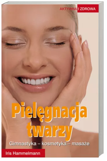 Piel�gnacja twarzy - Iris Hammelmann