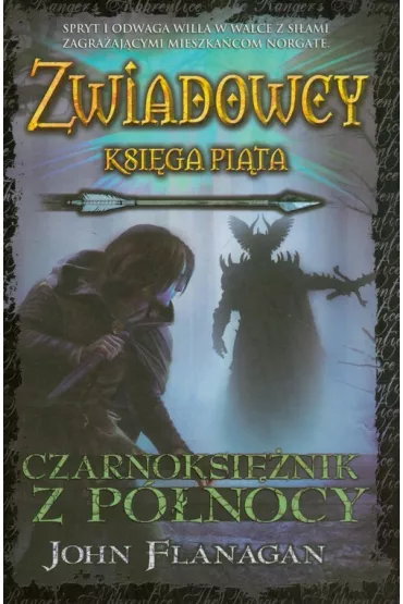 Czarnoksi�nik z P�nocy. Zwiadowcy. Tom 5 - John Flanagan